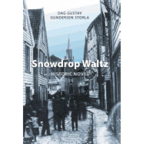 Snowdrop Waltz: Historic Novel