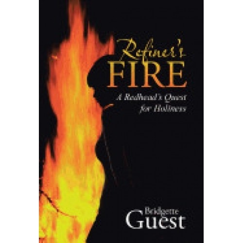 Refiner's Fire: A Redhead's Quest for Holiness