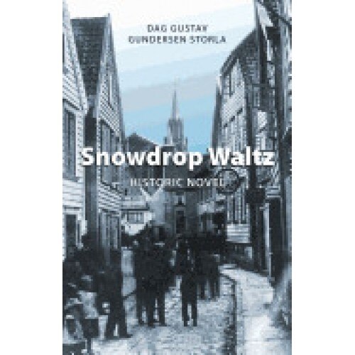 Snowdrop Waltz: Historic Novel