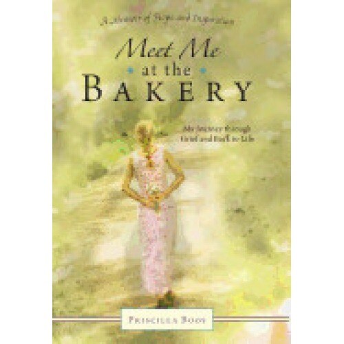 Meet Me at the Bakery: My Journey Through Grief and Back to Life