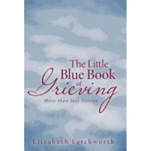 The Little Blue Book of Grieving: More Than Just Stories