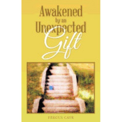 Awakened by an Unexpected Gift