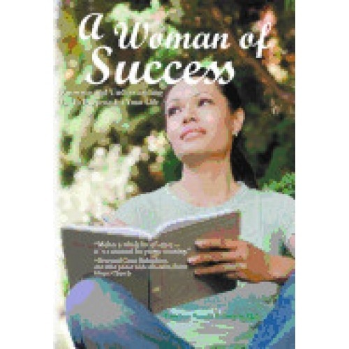 A Woman of Success: Knowing and Understanding God's Purpose for Your Life