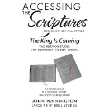 Accessing the Scriptures: The King Is Coming Accessing the Scriptures: The King Is Coming