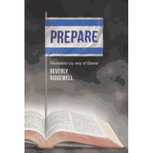 Prepare: Revelation by Way of Daniel