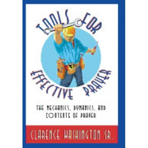 Tools for Effective Prayer: Mechanics, Dynamics, and Contents of Prayer