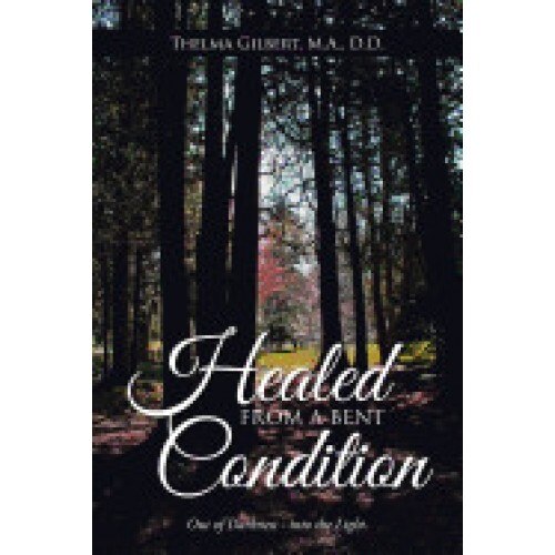 Healed from a Bent Condition