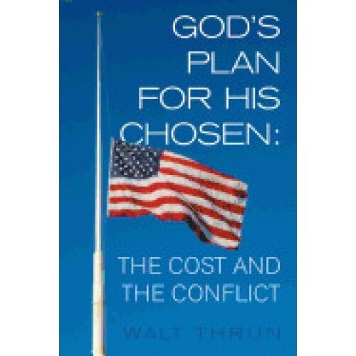 God's Plan for His Chosen: The Cost and the Conflict