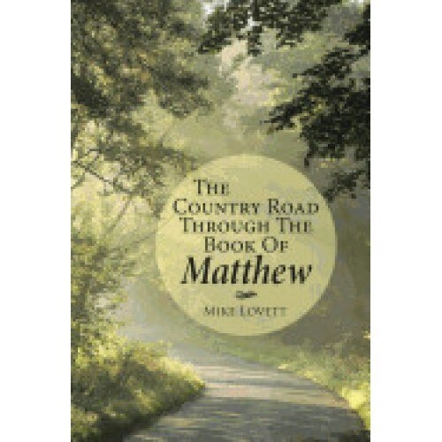 The Country Road Through the Book of Matthew