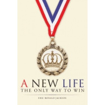 A New Life: The Only Way to Win A New Life: The Only Way to Win