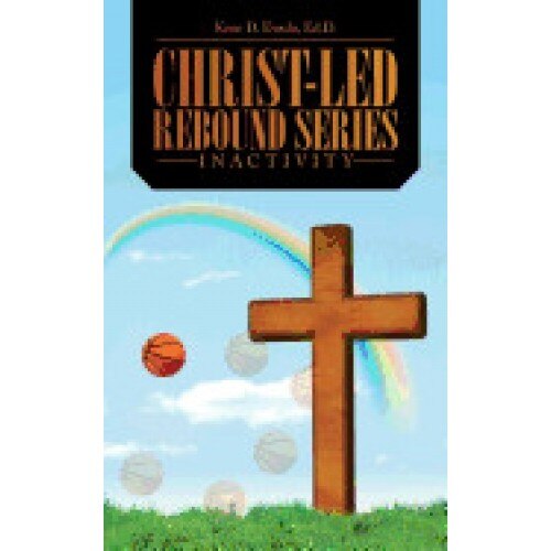 Christ-Led Rebound Series: Inactivity