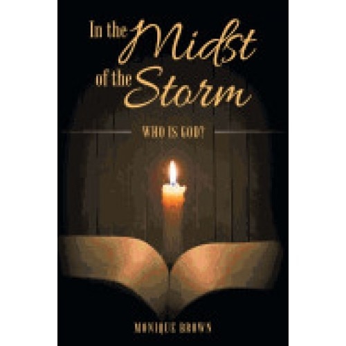 In the Midst of the Storm: Who Is God?