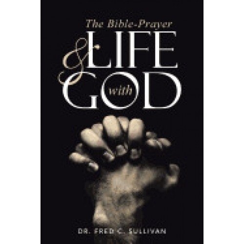 The Bible-Prayer & Life with God