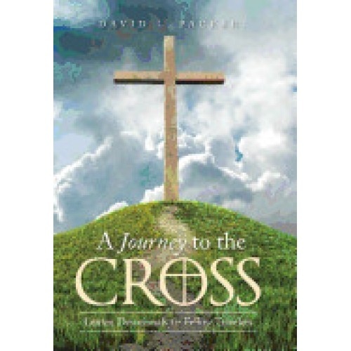 A Journey to the Cross: Lenten Devotionals for Fellow Travelers