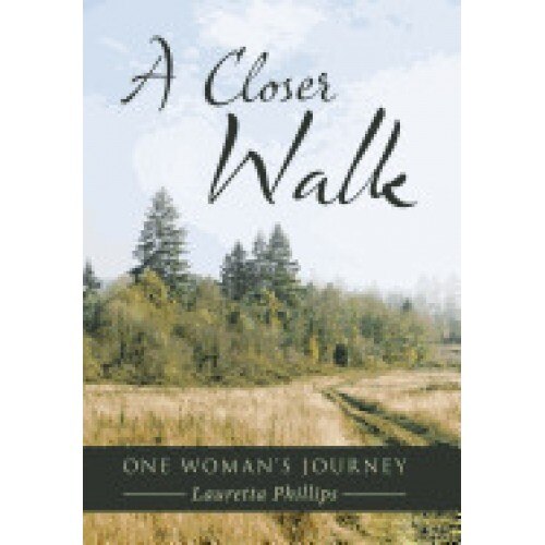A Closer Walk: One Woman's Journey
