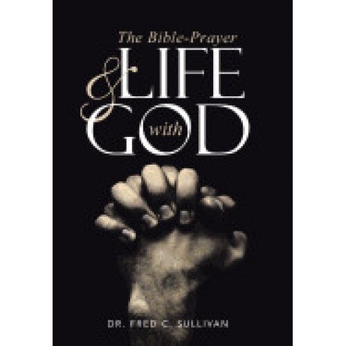 The Bible-Prayer & Life with God