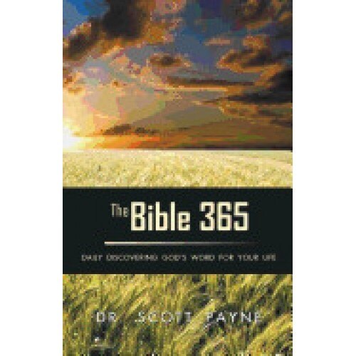 The Bible 365: Daily Discovering God's Word for Your Life