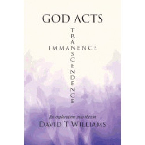 God Acts: An Exploration Into Theism
