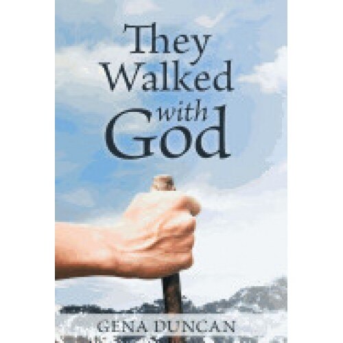 They Walked with God