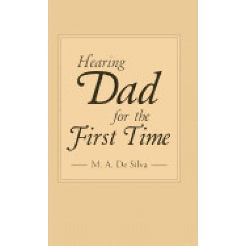 Hearing Dad for the First Time