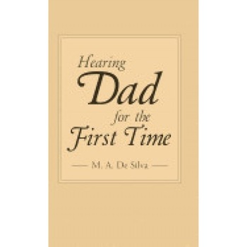 Hearing Dad for the First Time Hearing Dad for the First Time
