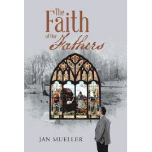 The Faith of Our Fathers