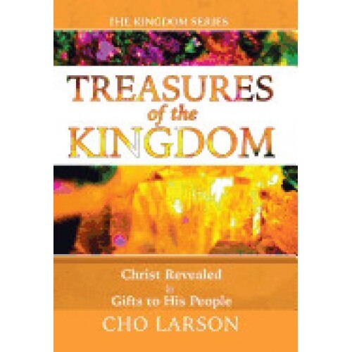 Treasures of the Kingdom: Christ Revealed in Gifts to His People