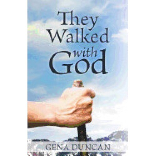 They Walked with God