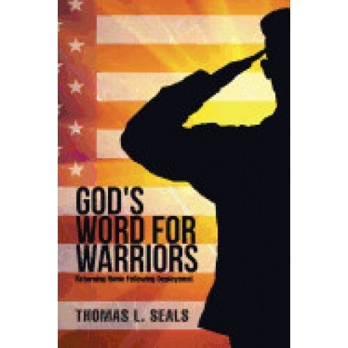 God's Word for Warriors: Returning Home Following Deployment
