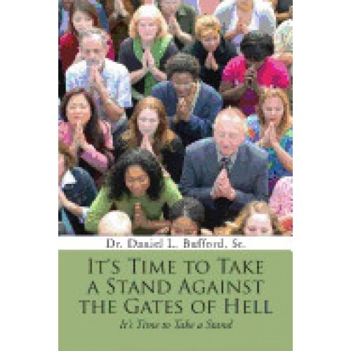 It's Time to Take a Stand Against the Gates of Hell: It's Time to Take a Stand