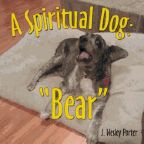 A Spiritual Dog: Bear
