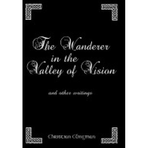 The Wanderer in the Valley of Vision: And Other Writings