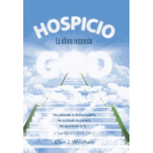 Hospicio: La Ultima Respuesta