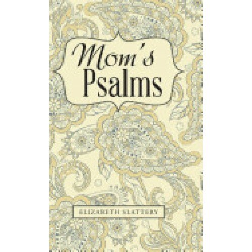 Mom's Psalms