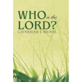 Who Is the Lord? Who Is the Lord?