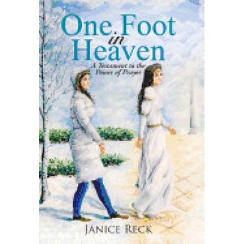 One Foot in Heaven: A Testament to the Power of Prayer One Foot in Heaven: A Testament to the Power of Prayer