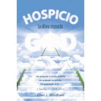 Hospicio: La Ultima Respuesta Hospicio: La Ultima Respuesta