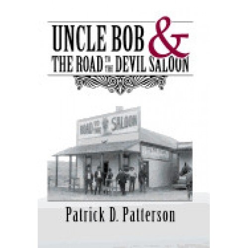 Uncle Bob & the Road to the Devil Saloon