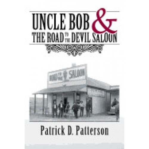 Uncle Bob & the Road to the Devil Saloon