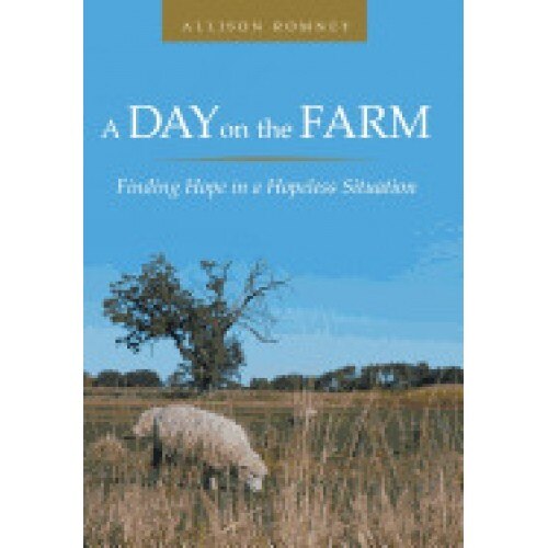 A Day on the Farm: Finding Hope in a Hopeless Situation