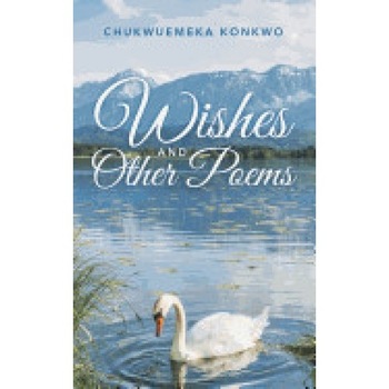 Wishes and Other Poems Wishes and Other Poems