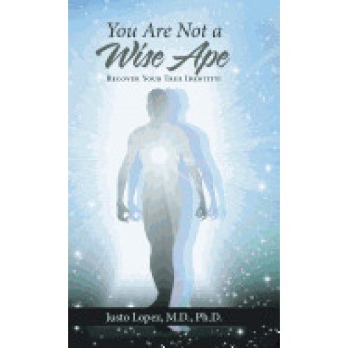 You Are Not a Wise Ape: Recover Your True Identity!