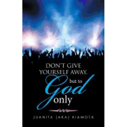 Don't Give Yourself Away, But to God Only
