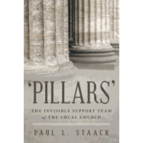 'Pillars': The Invisible Support Team of the Local Church