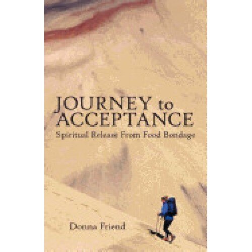 Journey to Acceptance: Spiritual Release from Food Bondage