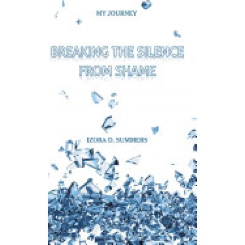 Breaking the Silence from Shame: My Journey