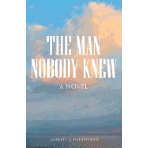 The Man Nobody Knew