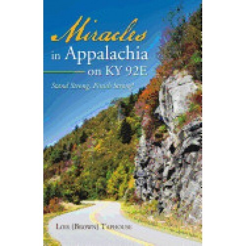 Miracles in Appalachia on KY 92e: Stand Strong, Finish Strong!