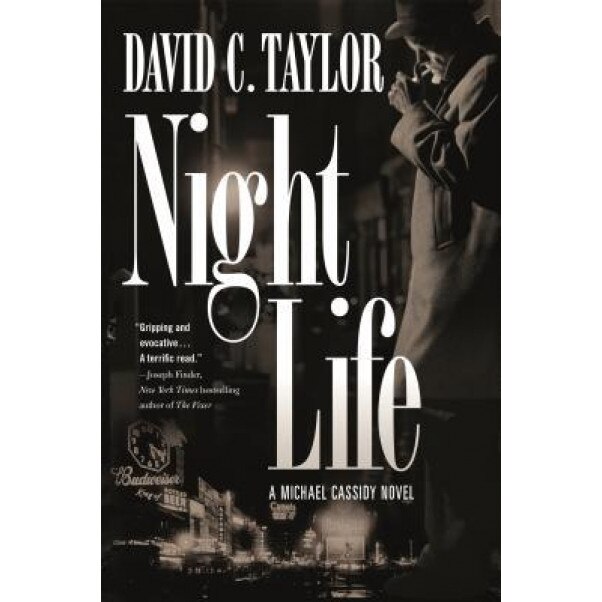 Night Life: A Michael Cassidy Novel, David C. Taylor (Author)