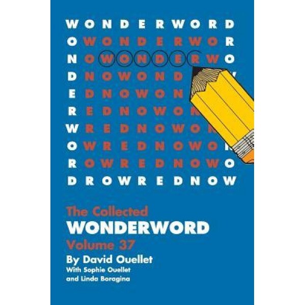Wonderword Volume 37, David Ouellet (Author)